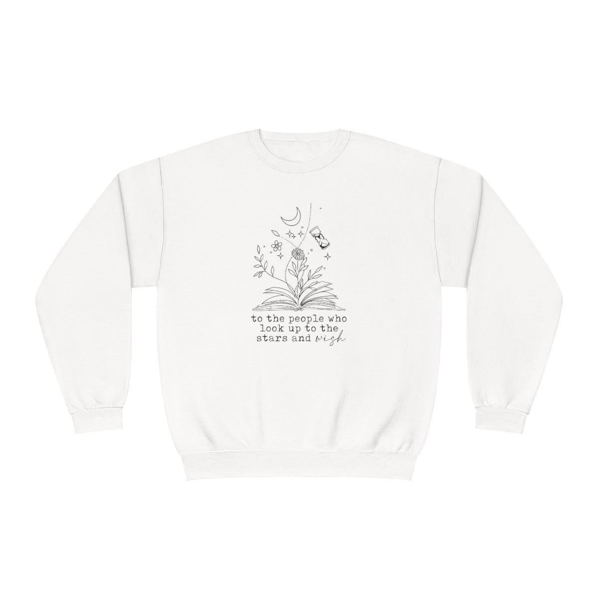 Look to the stars and wish Crewneck Sweatshirt