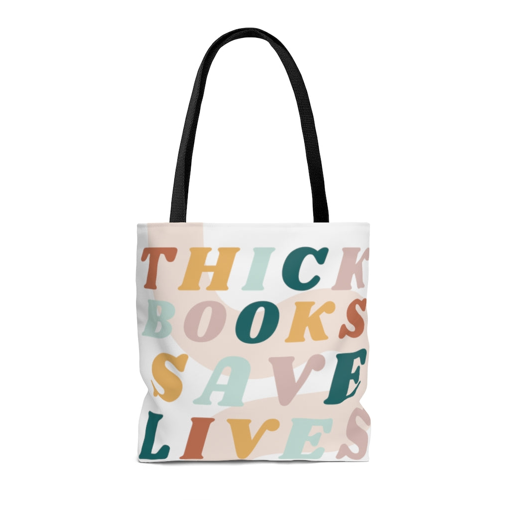 Thick Books Save Lives Tote Bag