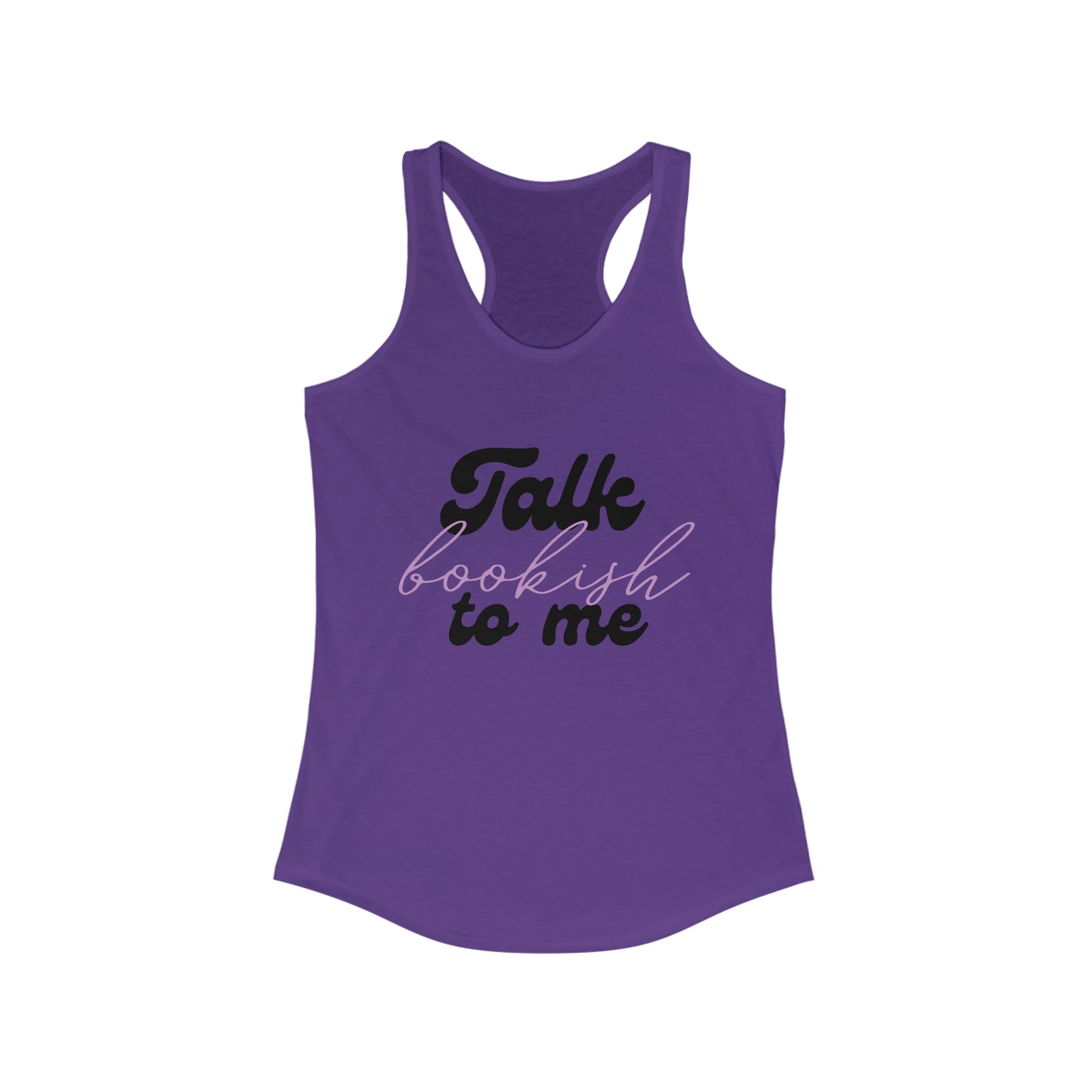 Talk Bookish to me Racerback Tank