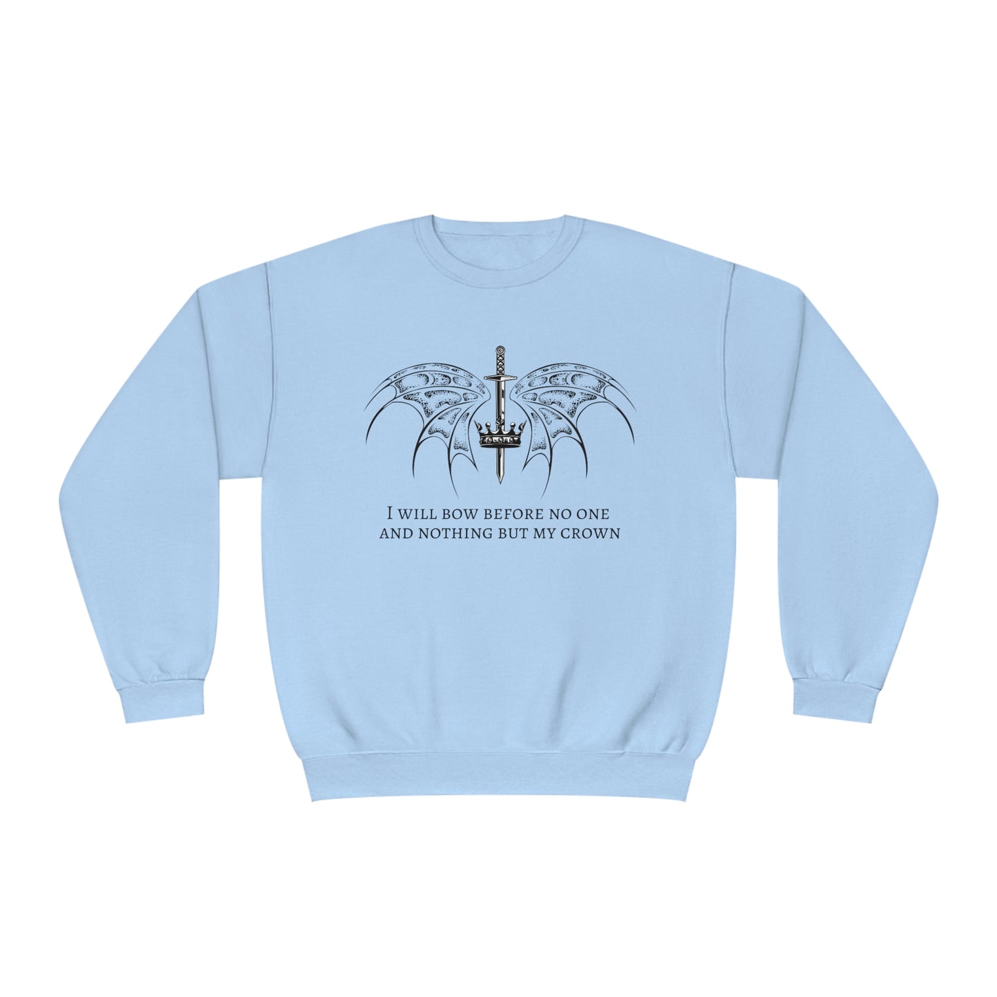 Bow to no one Crewneck Sweatshirt