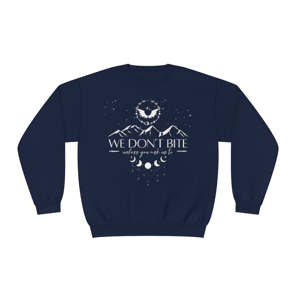 We Don't Bite ACOTAR Crewneck Sweatshirt