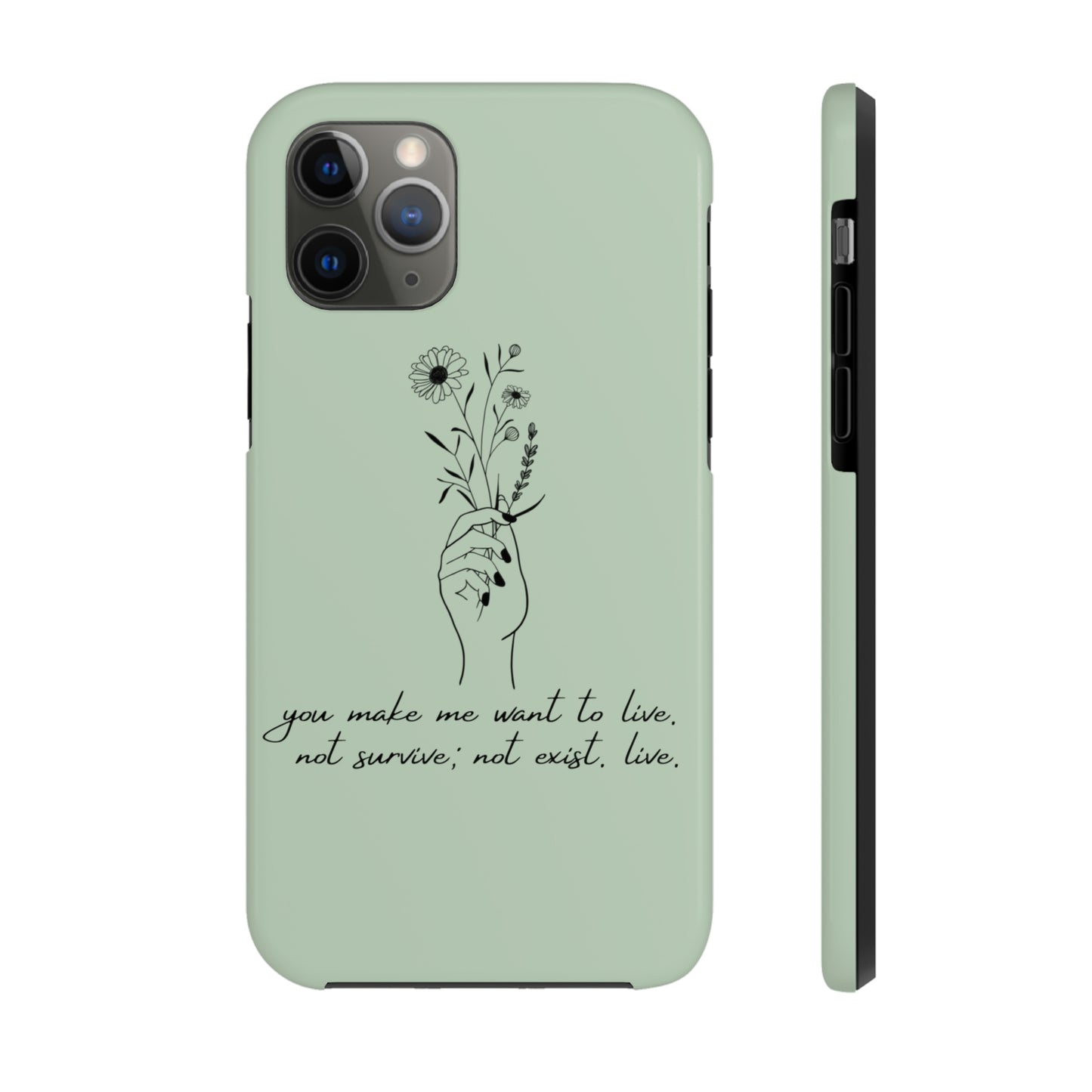 Make me want to live Phone Case