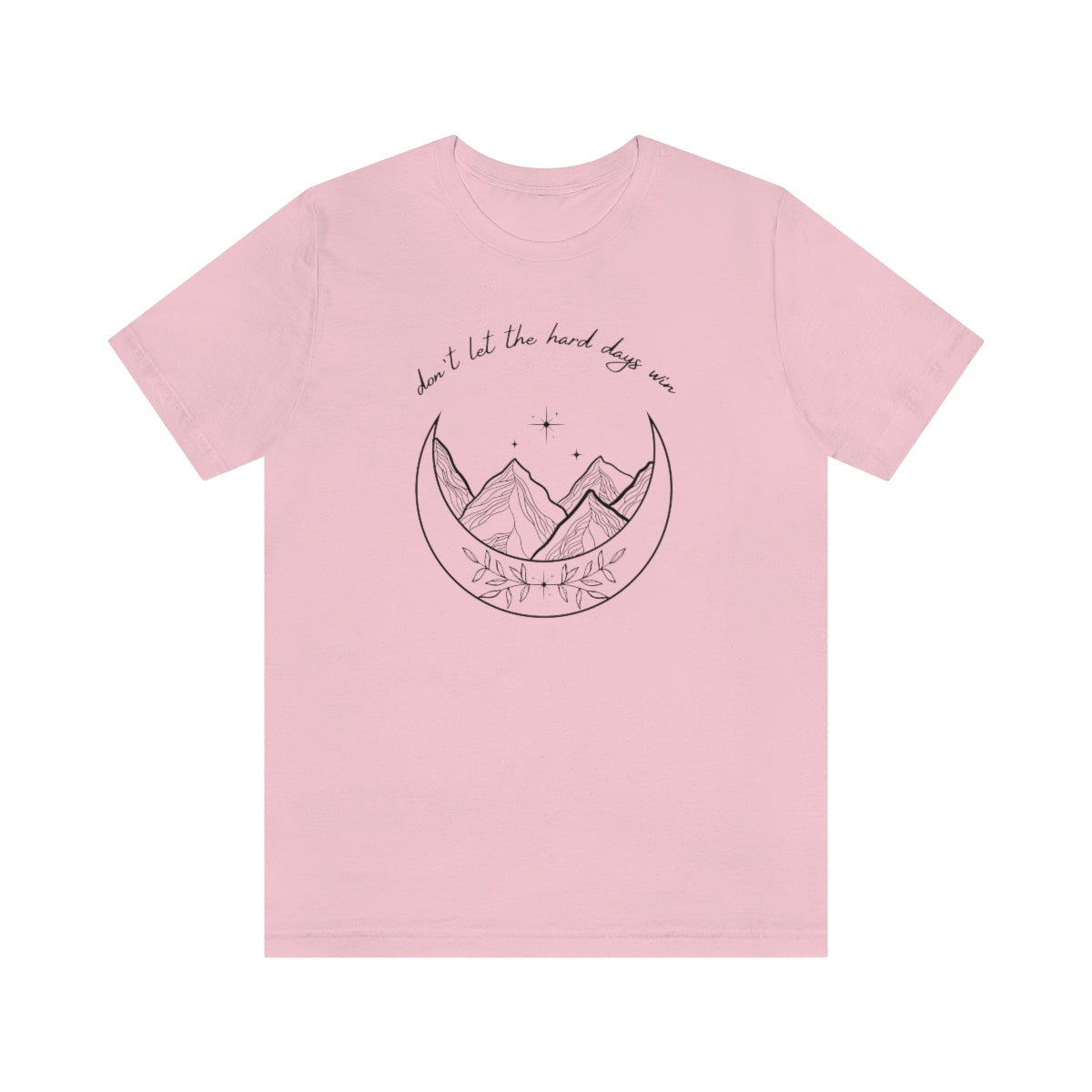 Don't Let the Hard Days Win ACOTAR Short Sleeve Tee