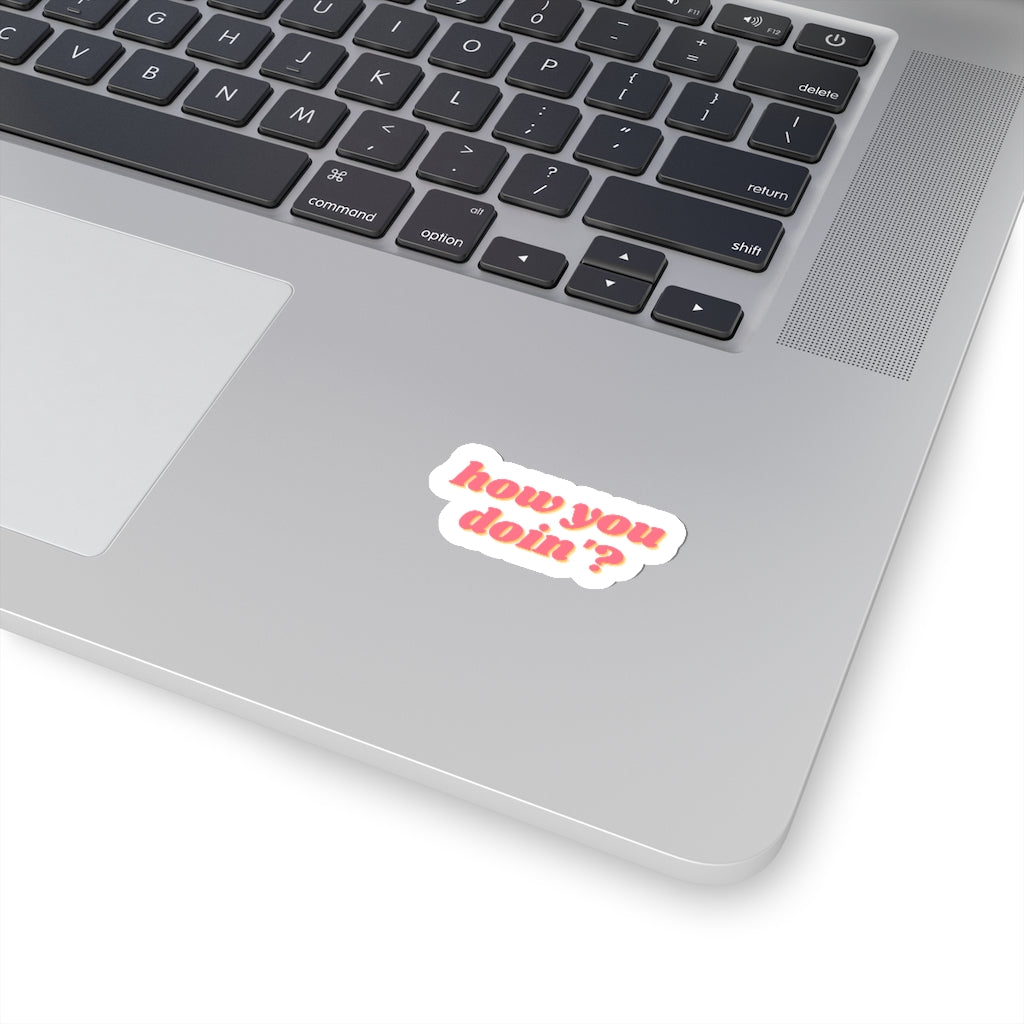 How's you Stickers
