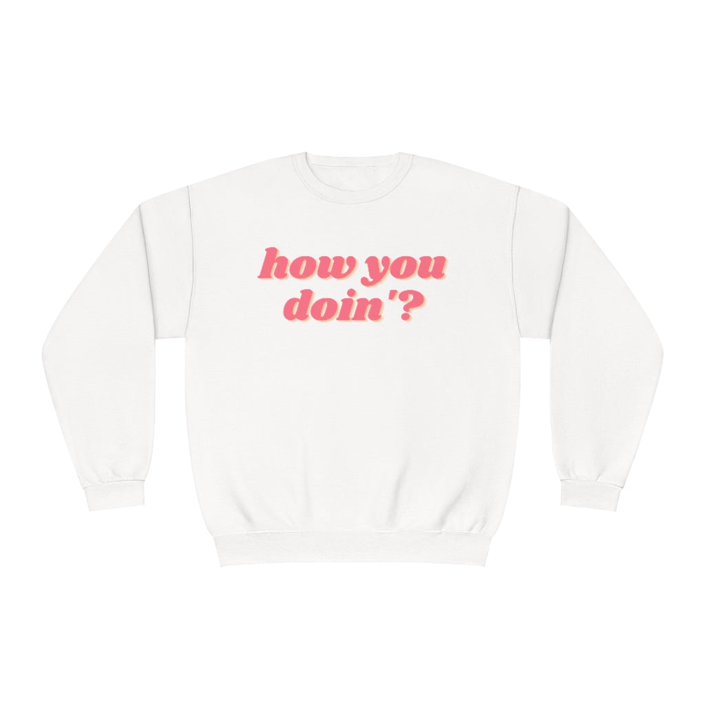How you? Crewneck Sweatshirt