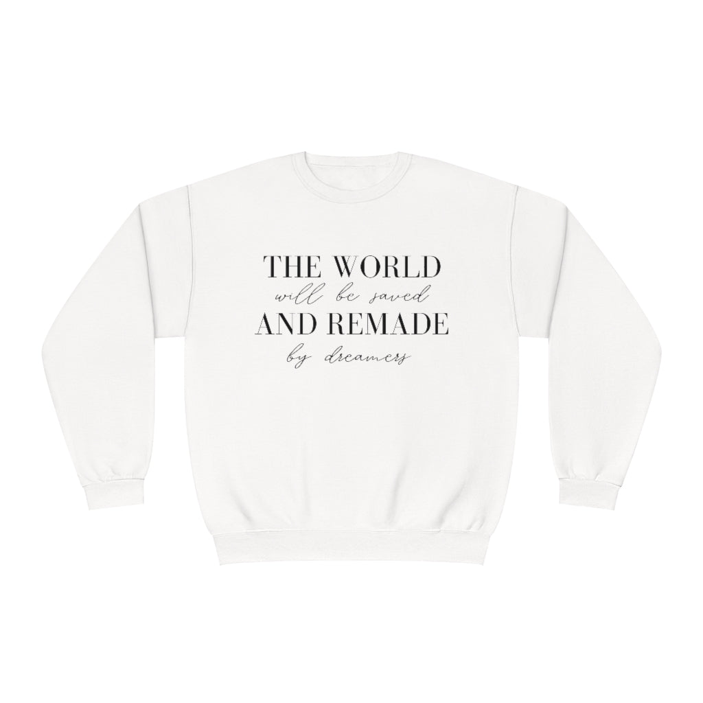 Made & Remade with Dreamers Sweatshirt