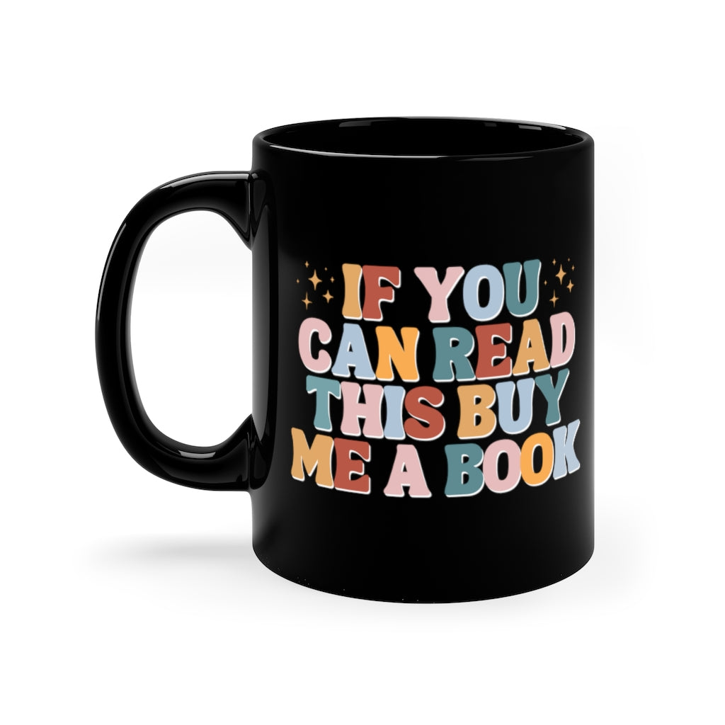 If you can read this buy me a book Mug