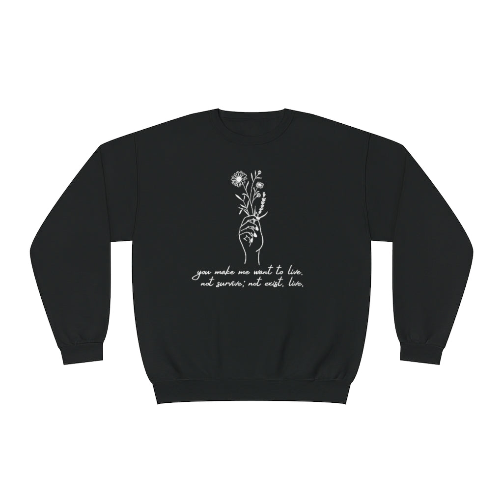 Make me want to live Throne of Glass Crewneck Sweatshirt