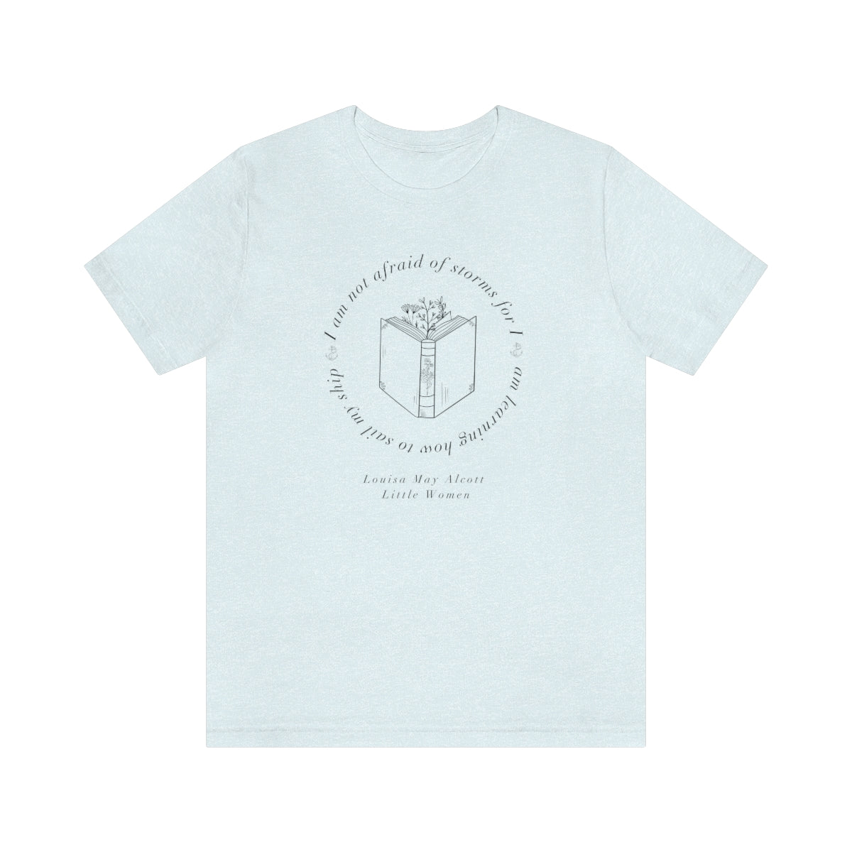 Little Woman Not Afraid of Storms Short Sleeved Tee