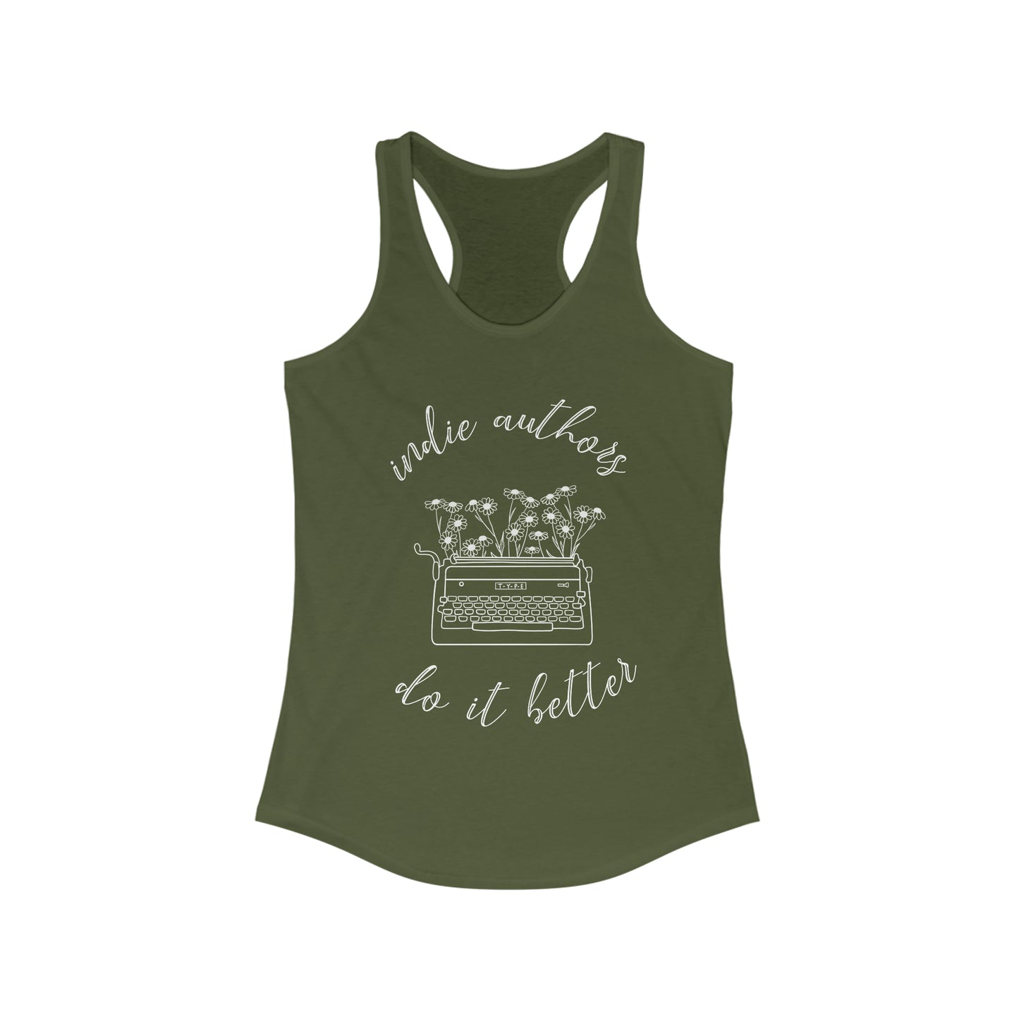 Indie Authors do it better Racerback Tank