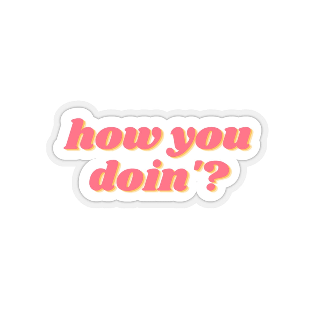 How's you Stickers