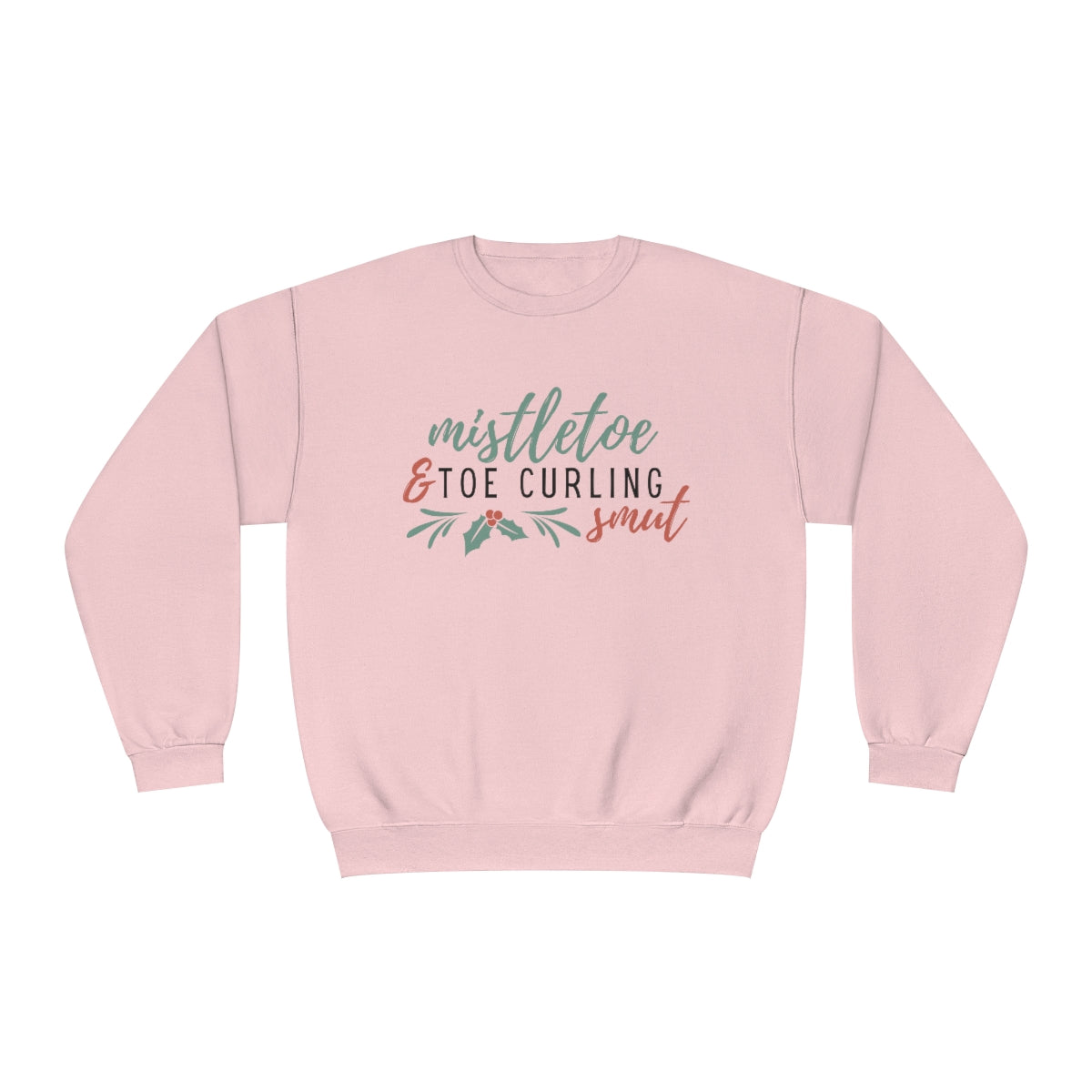 Mistletoe & Smut Crewneck Sweatshirt