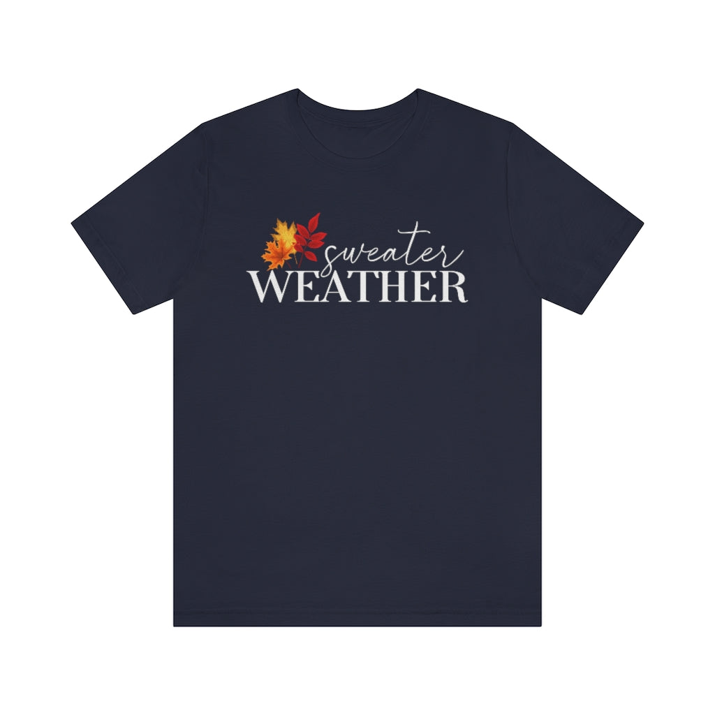 Sweater Weather Short Sleeve Tee