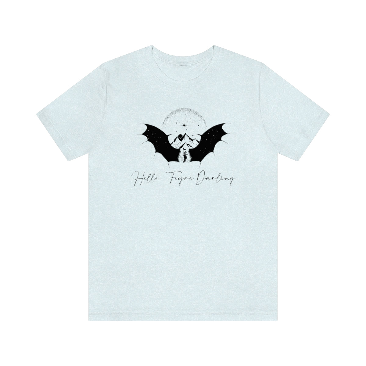 Hello, Feyre Darling Short Sleeve Tee