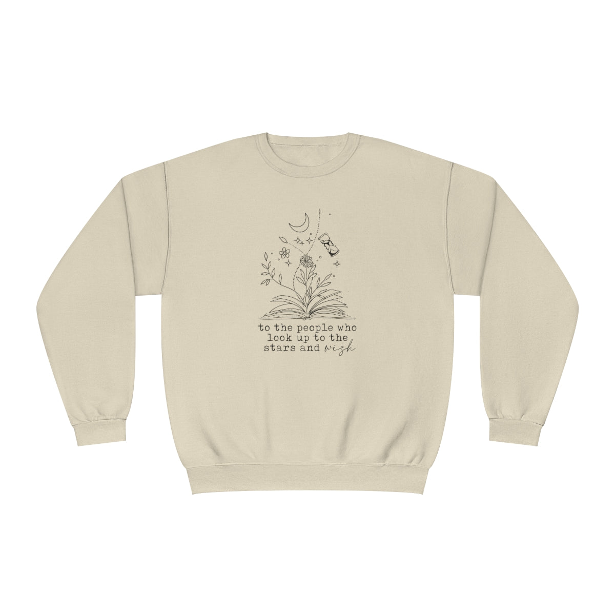 Look to the stars and wish Crewneck Sweatshirt