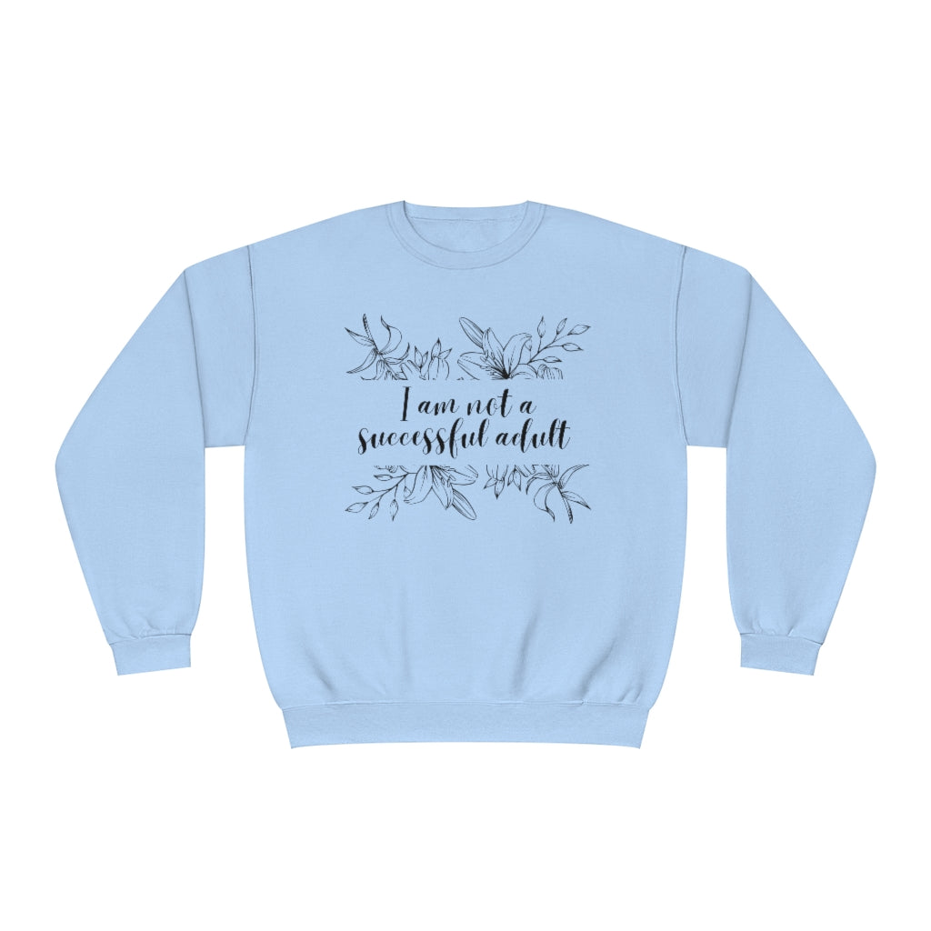 Unsuccessful Adult Crewneck Sweatshirt