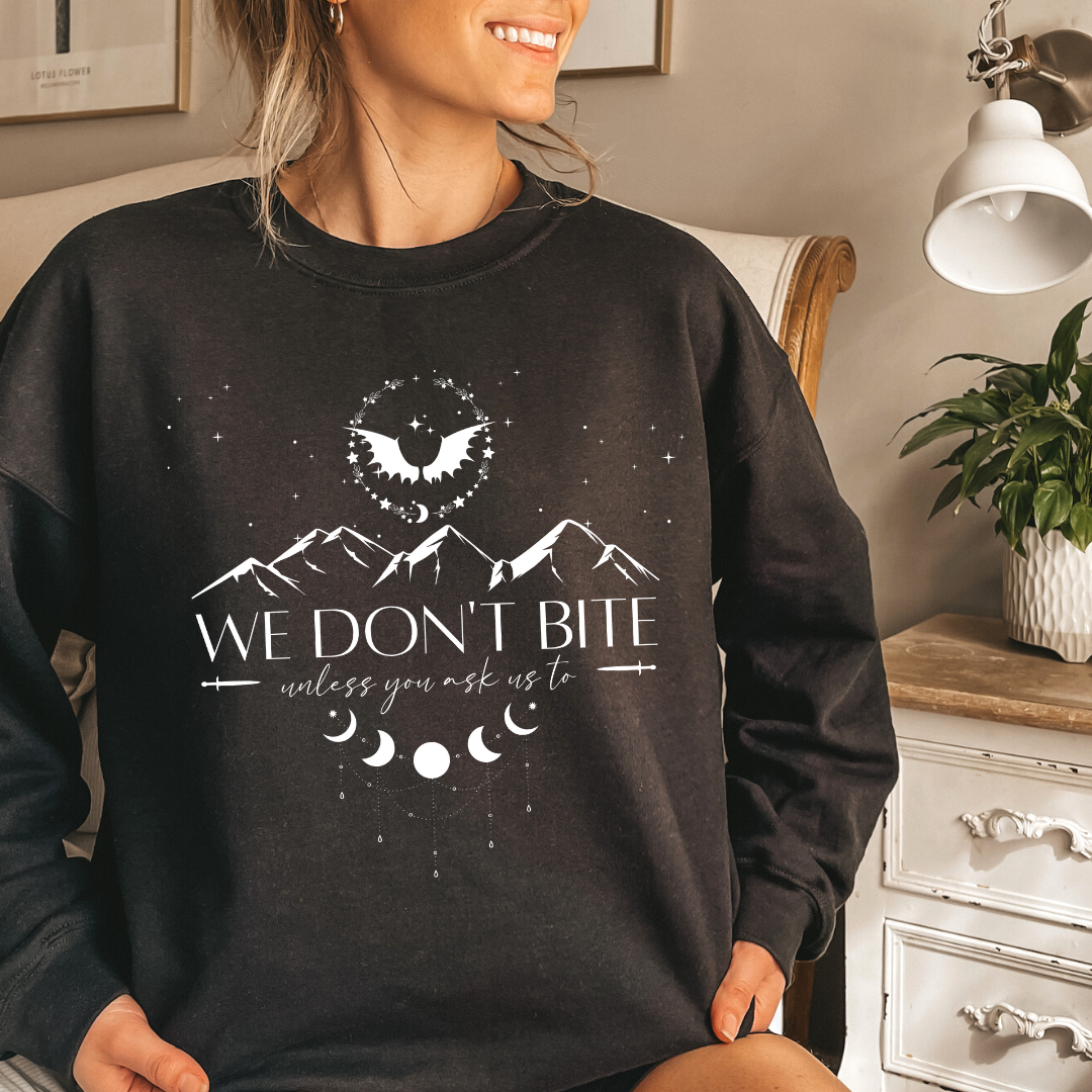 We Don't Bite ACOTAR Crewneck Sweatshirt