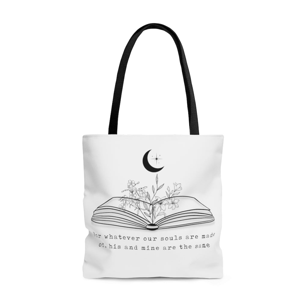 Whatever our souls are made of Tote Bag