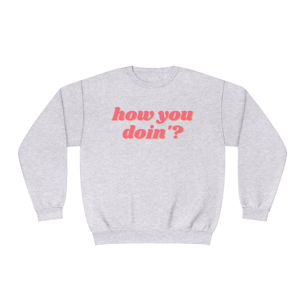 How you? Crewneck Sweatshirt