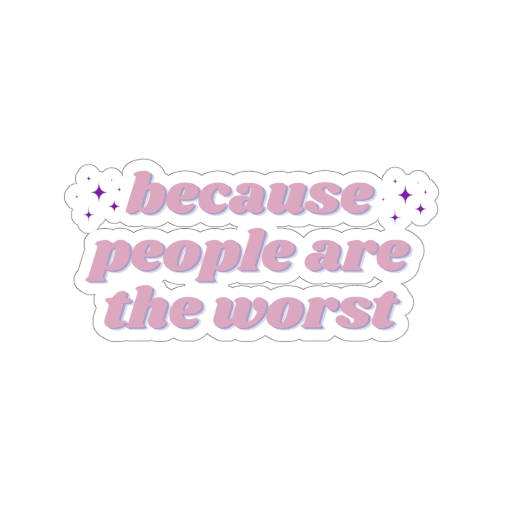 Worst People Sticker