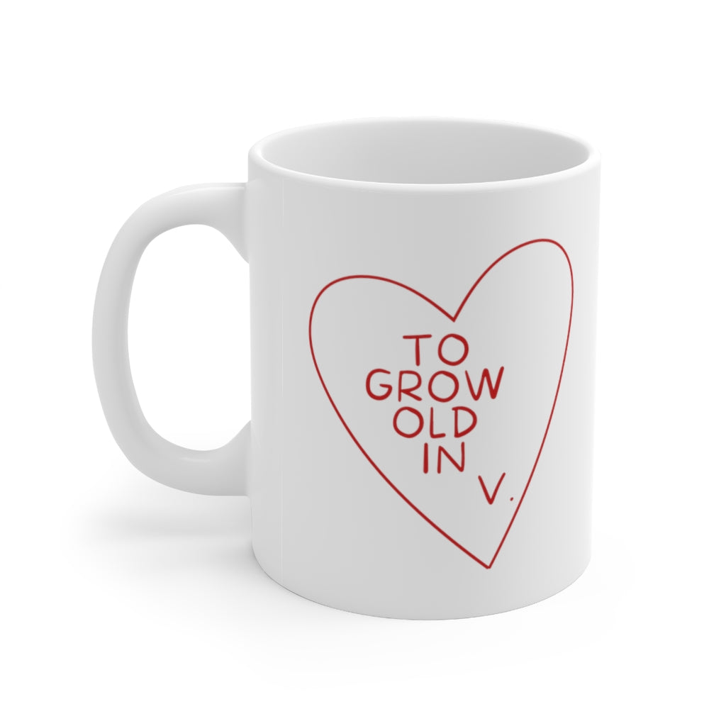 Grow Old In 11oz