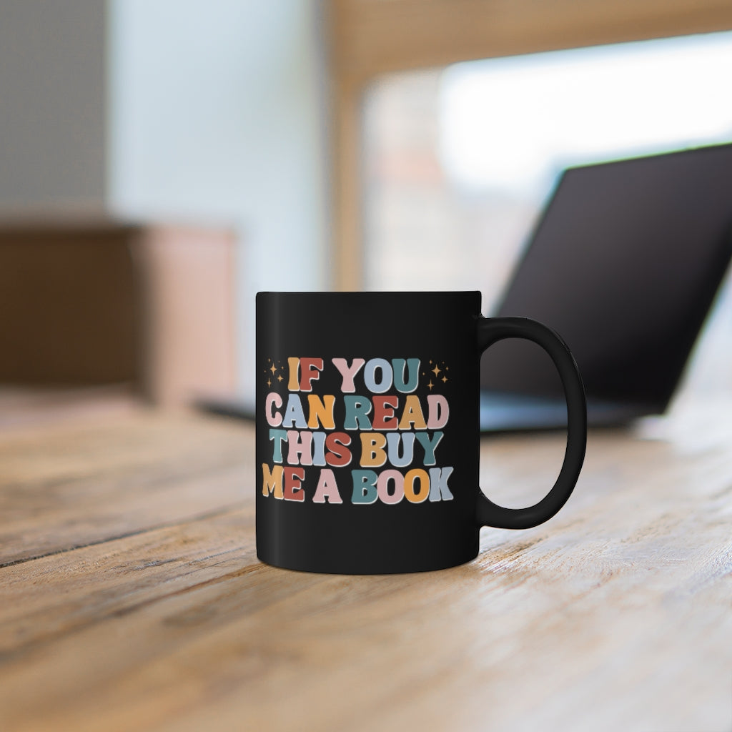If you can read this buy me a book Mug