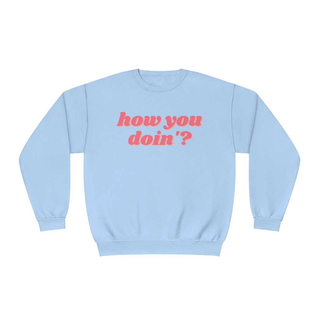 How you? Crewneck Sweatshirt