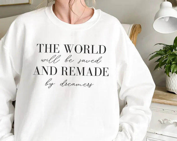 Made & Remade with Dreamers Sweatshirt
